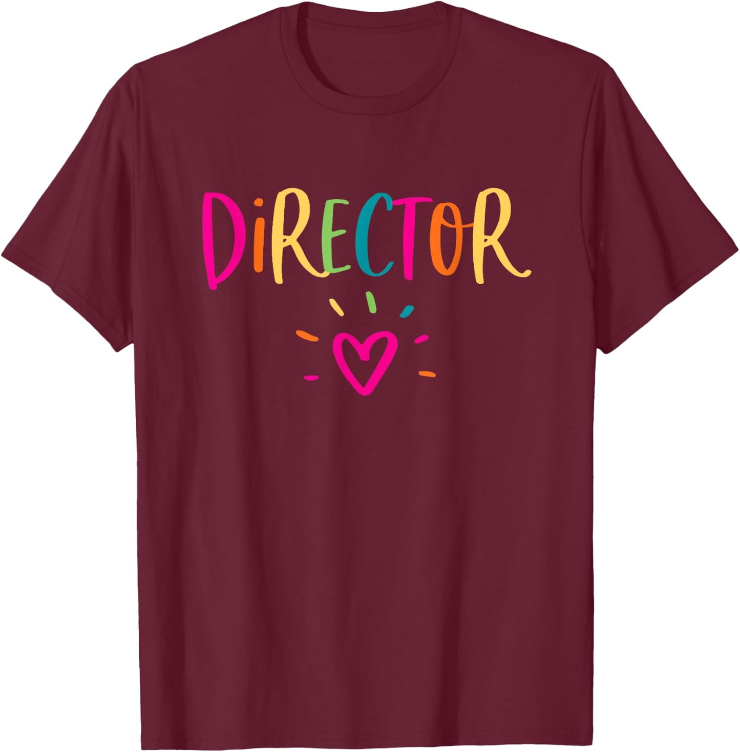 Director Gift Appreciation Theatre Activity Nursing HR T-Shirt - T-Shirt | Maroon