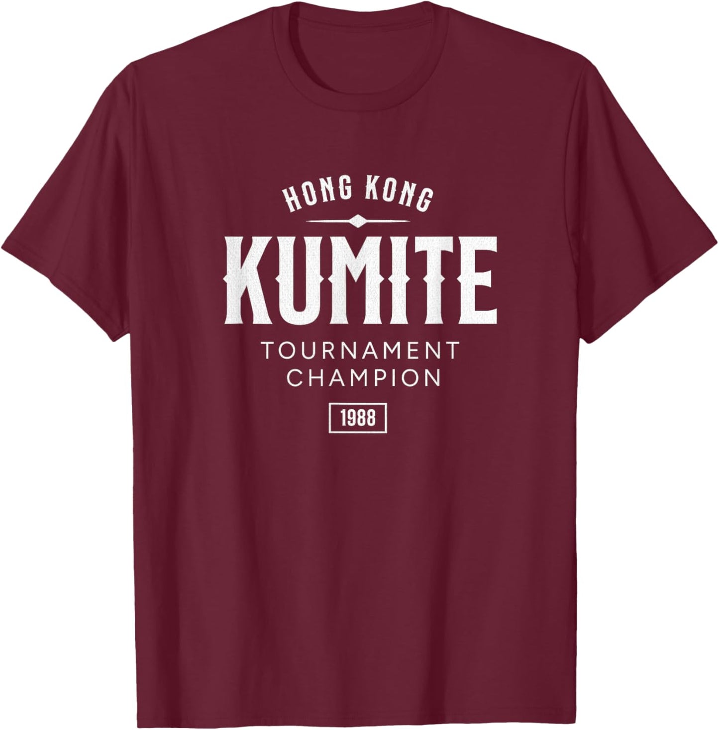 Kumite Tournament Champion - Hong Kong T-Shirt - T-Shirt | Maroon