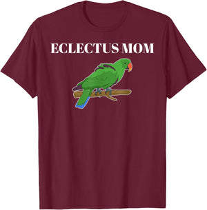 Funny Parakeet Parrot Lover Eclectus Mom T-Shirt - T-Shirt | Maroon