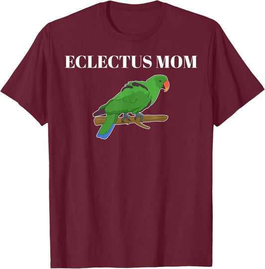 Funny Parakeet Parrot Lover Eclectus Mom T-Shirt - T-Shirt | Maroon
