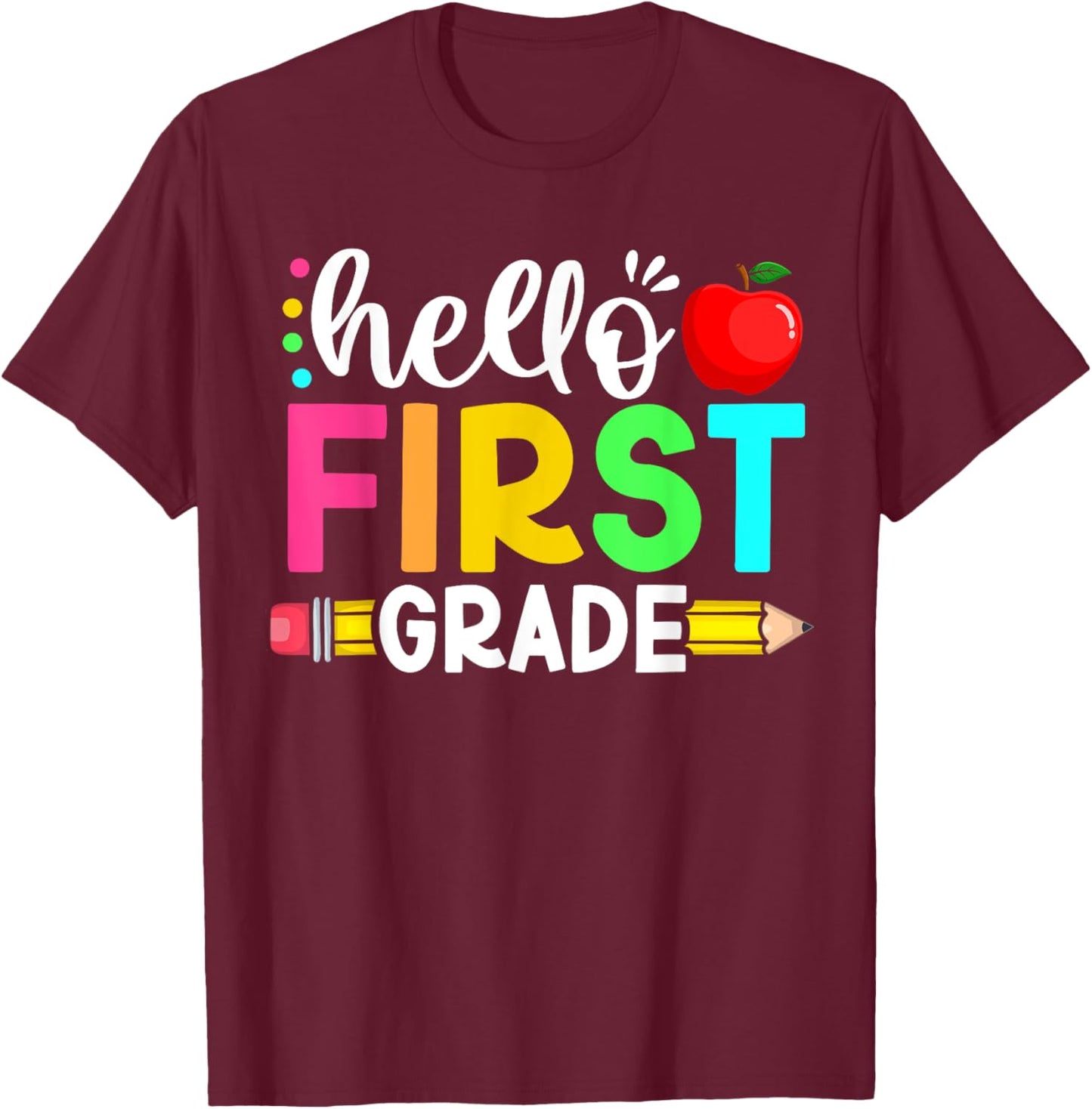 Hello First 1st Grade Back To School Teachers Boys Girls T-Shirt - T-Shirt | Maroon