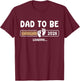 Dad To Be 2026 Dad est 2026 Daddy To Be Promoted to Daddy T-Shirt - T-Shirt | Maroon