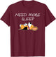 Beagle Dog Puppy Need more Sleep Beagle Pajama for Bedtime T-Shirt - T-Shirt | Maroon