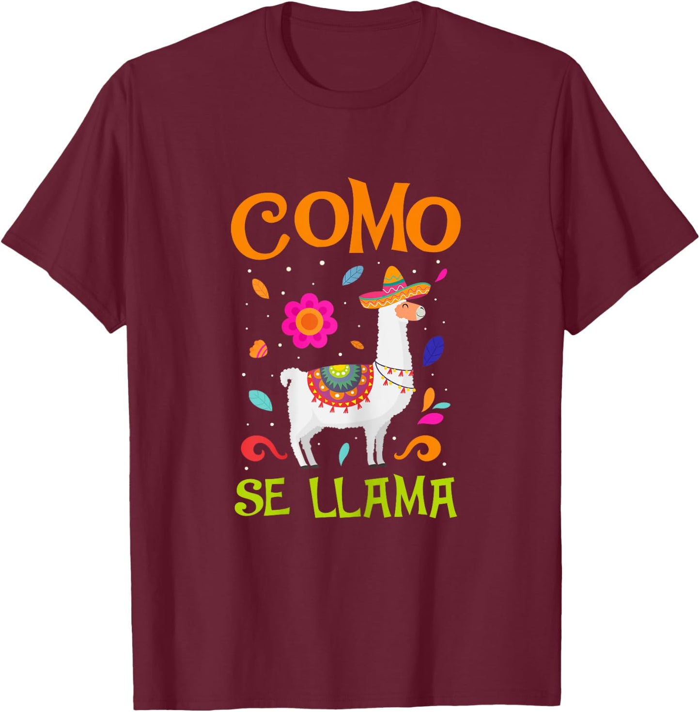 Como Se Llama Mexican Pride Cinco De Mayo Gifts T-Shirt - T-Shirt | Maroon