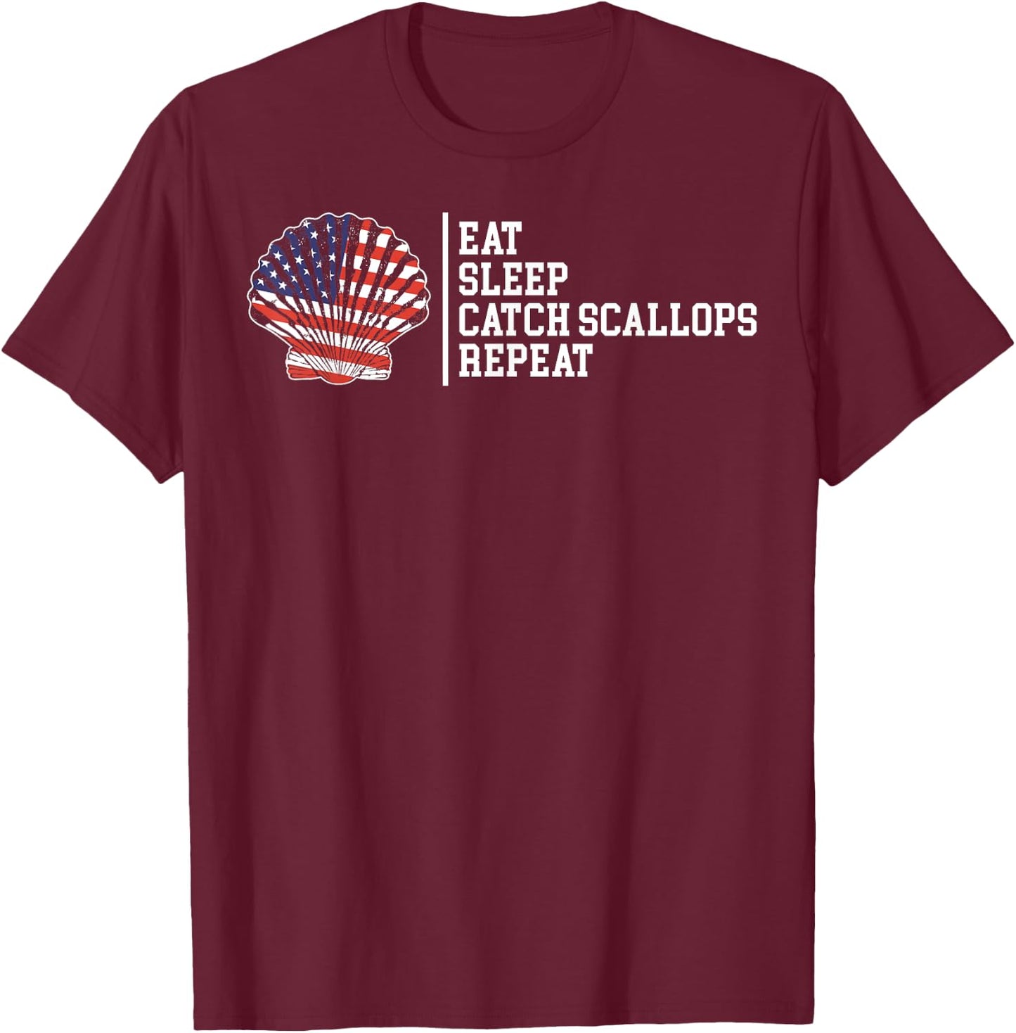 Eat Sleep Repeat American Flag Scallop Hunting Scalloping Women Kids Men T-Shirt - T-Shirt | Maroon