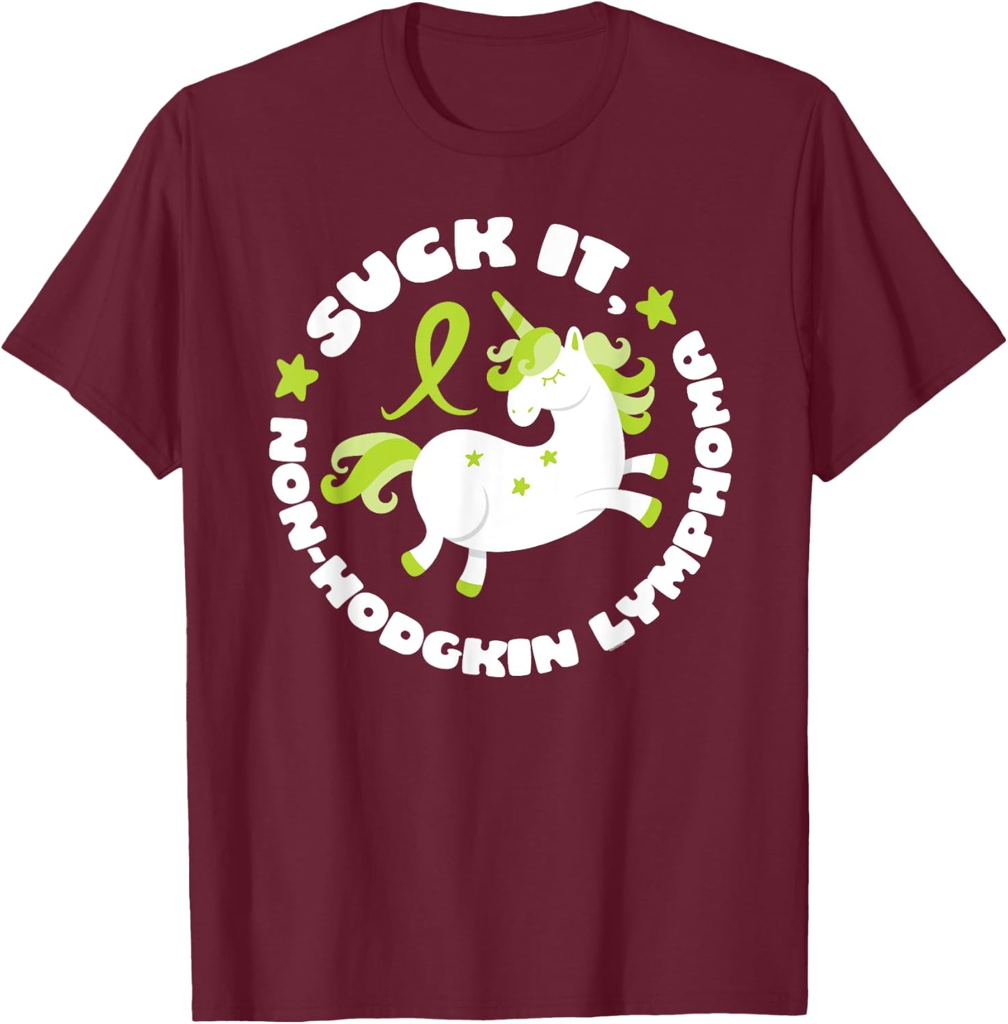 Suck It Non-Hodgkin Lymphoma Funny Quote with Unicorn T-Shirt - T-Shirt | Maroon