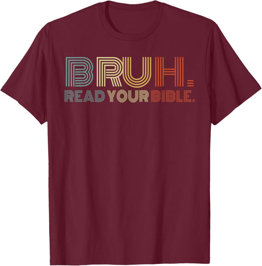 Vintag Bruh Meme Read Your Bible God Funny Christian T-Shirt - T-Shirt | Maroon