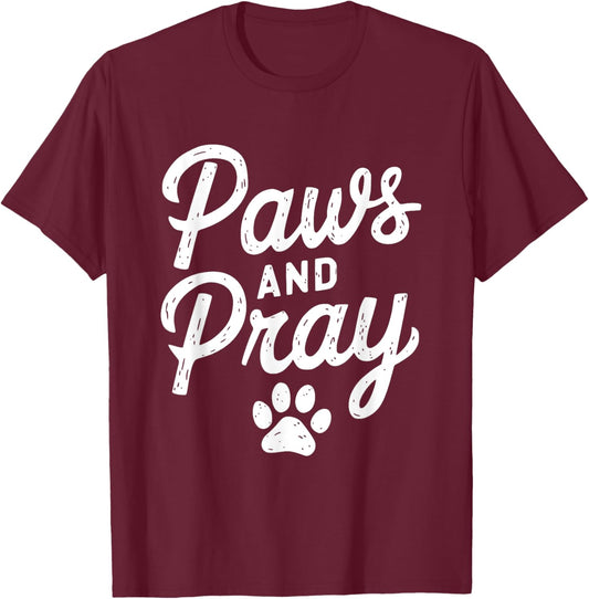 Paws And Pray Christian Humor Design T-Shirt - T-Shirt | Maroon