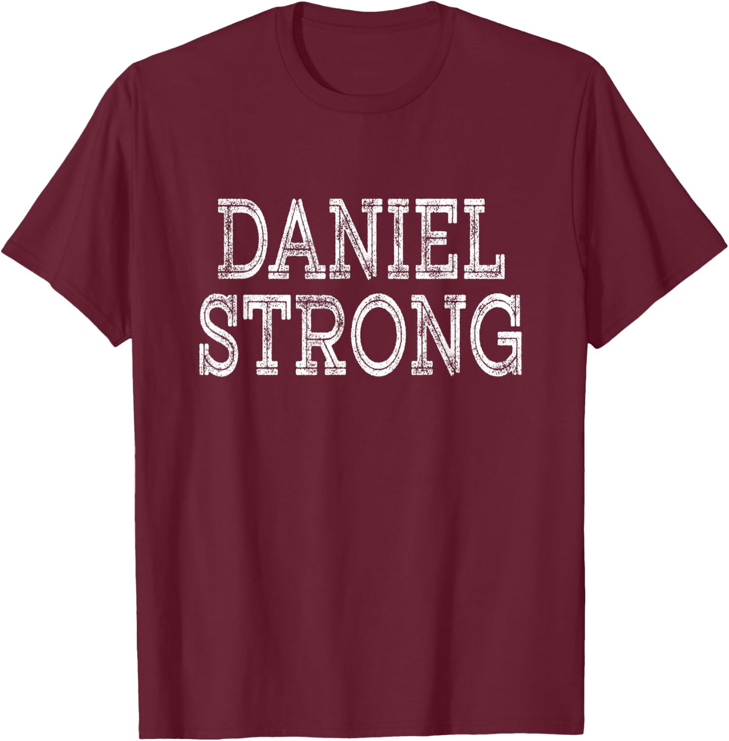 DANIEL Strong Squad Family Reunion Last Name Team Custom T-Shirt - T-Shirt | Maroon