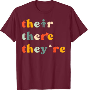 There Their They're English Grammar Teacher Back To School T-Shirt - T-Shirt | Maroon
