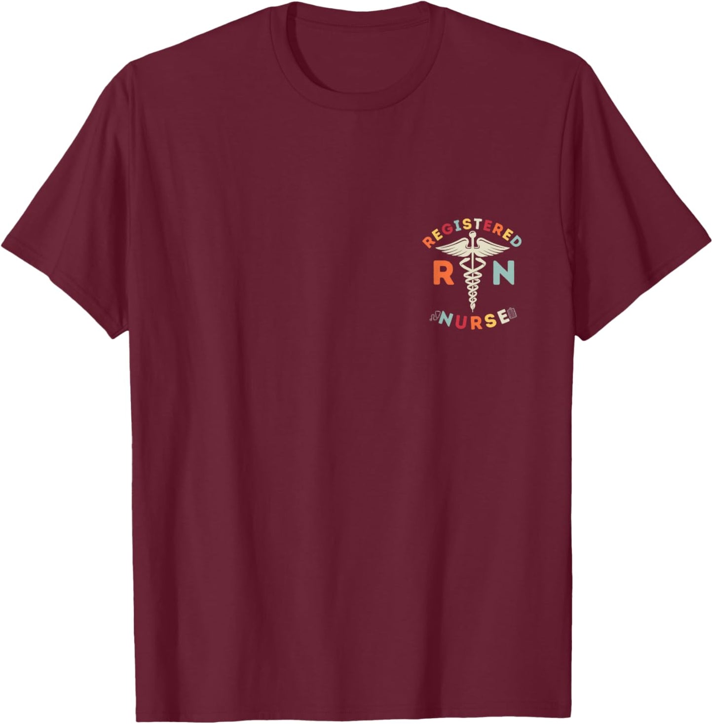 Registered Nurse Design RN Nursing Nurse T-Shirt - T-Shirt | Maroon