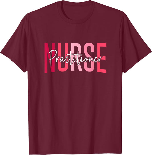 Funny Family Nurse Practitioner NP Nursing Day Nurse Week T-Shirt - T-Shirt | Maroon