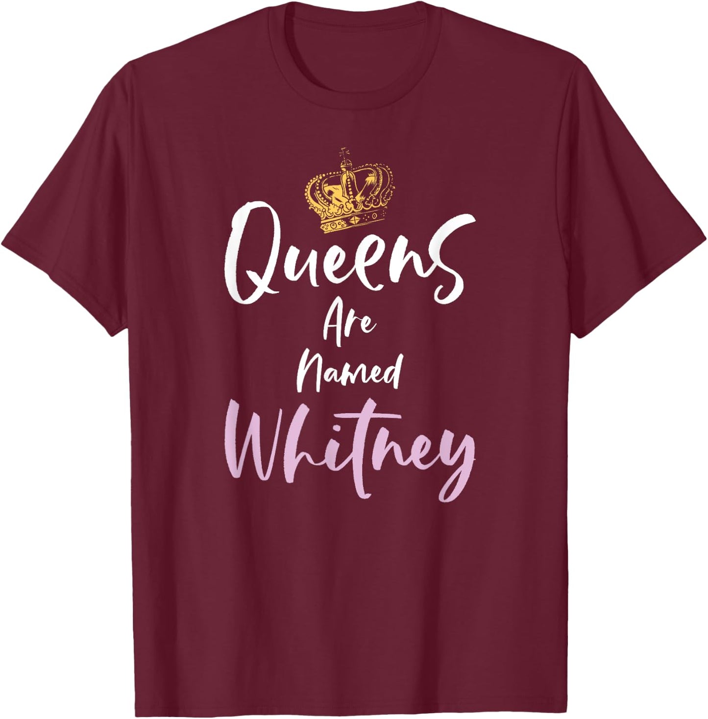 Whitney Name Queen Personalized Women Girl Cute Pink Black T-Shirt - T-Shirt | Maroon