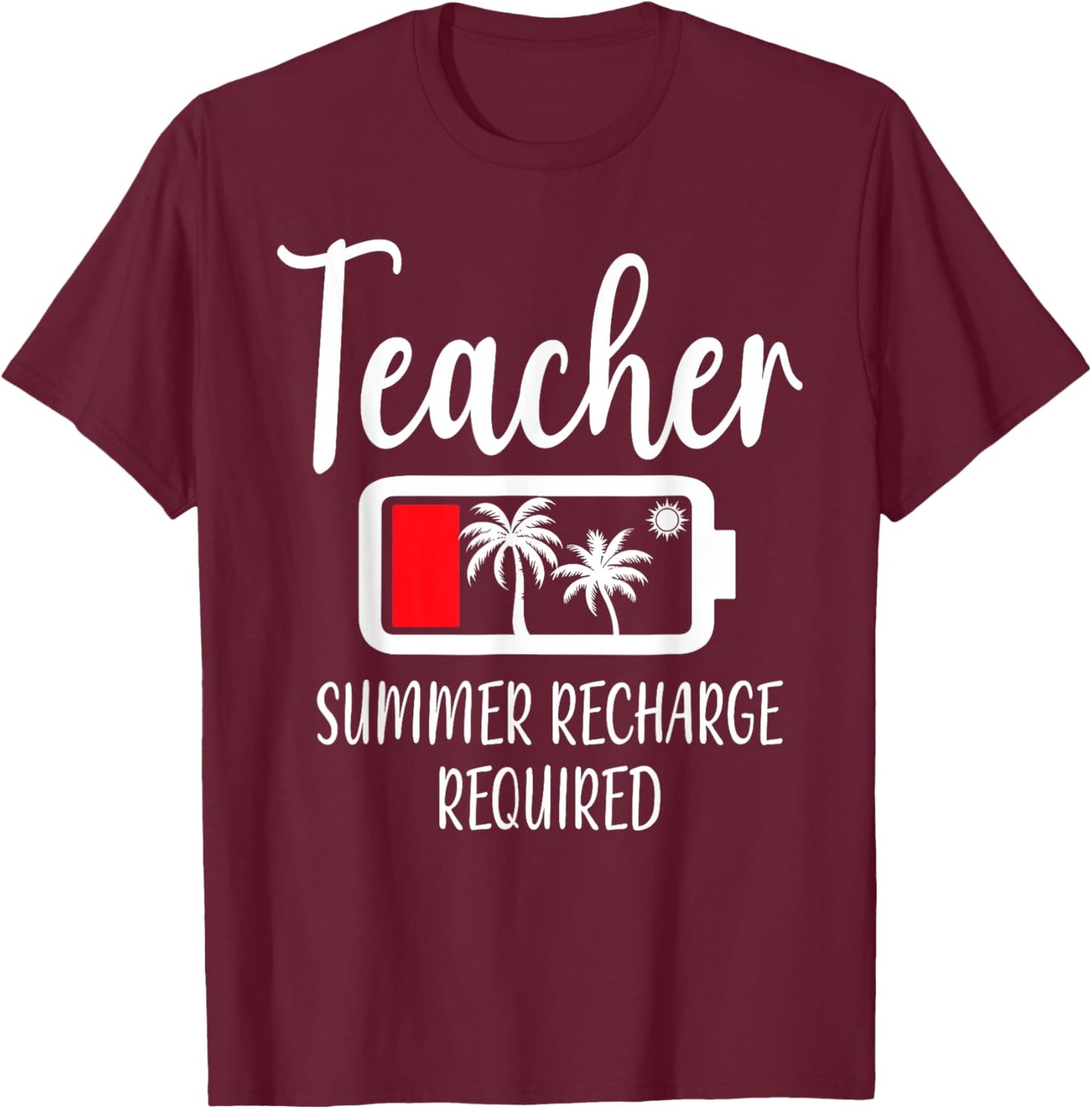 Teacher Summer Recharge Required Last day School Women T-Shirt - T-Shirt | Maroon