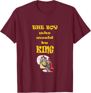 Kids The Boy who Would be King Medieval Times Costume T-Shirt - T-Shirt | Maroon