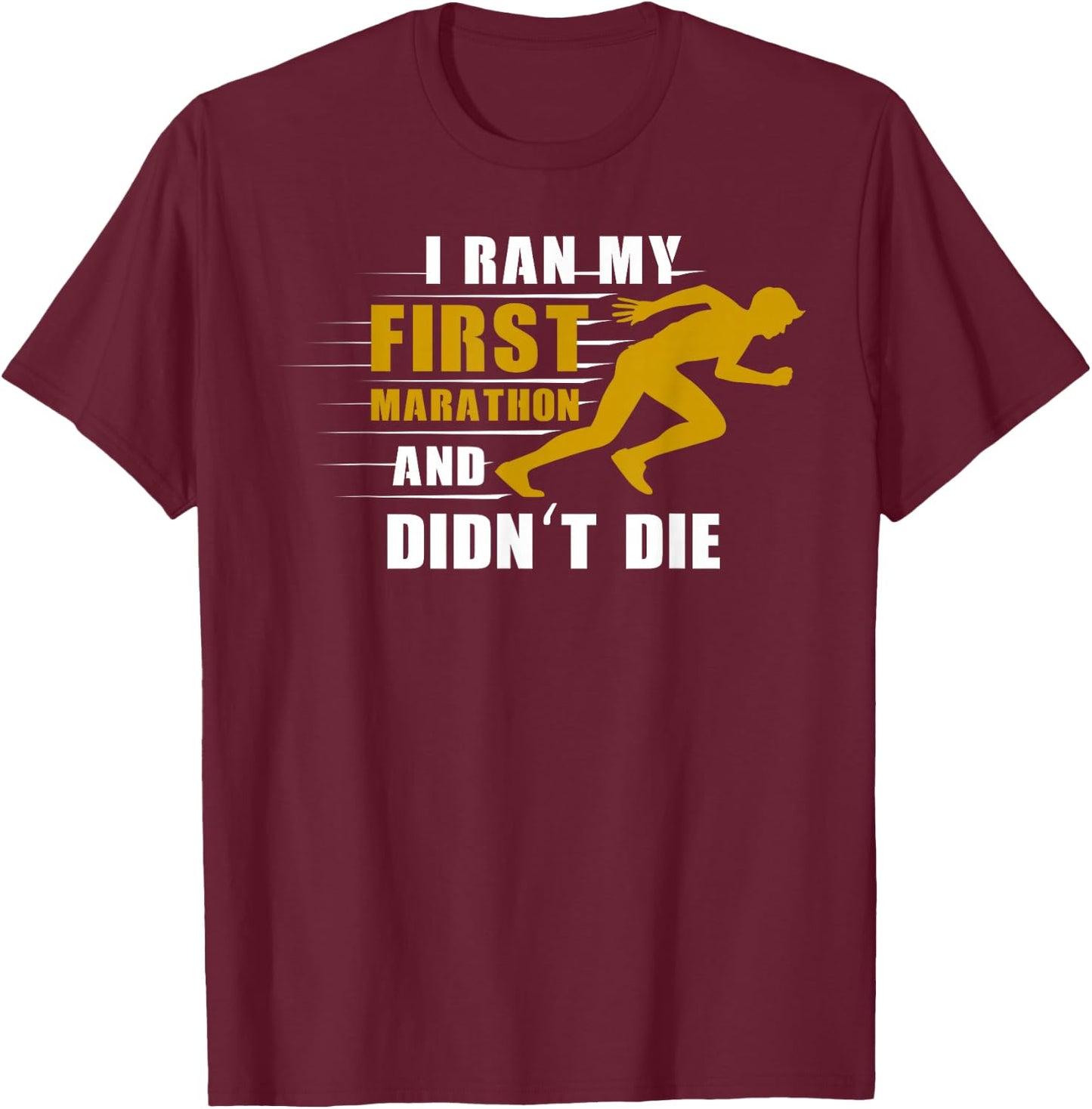 Ich lief meinen ersten Marathon lauf T-Shirt - T-Shirt | Maroon