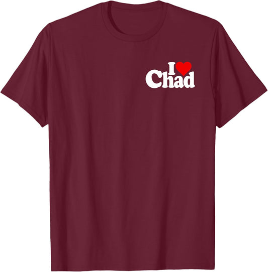 I Love Heart Chad Name on a T-Shirt - T-Shirt | Maroon