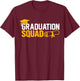 Graduation Squad Class Of 2026 Graduation T-Shirt - T-Shirt | Maroon
