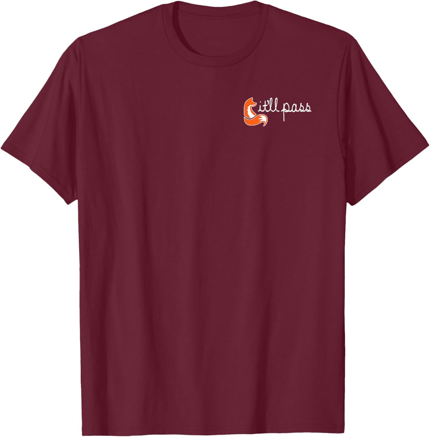 It will pass by Fox T-Shirt - T-Shirt | Maroon