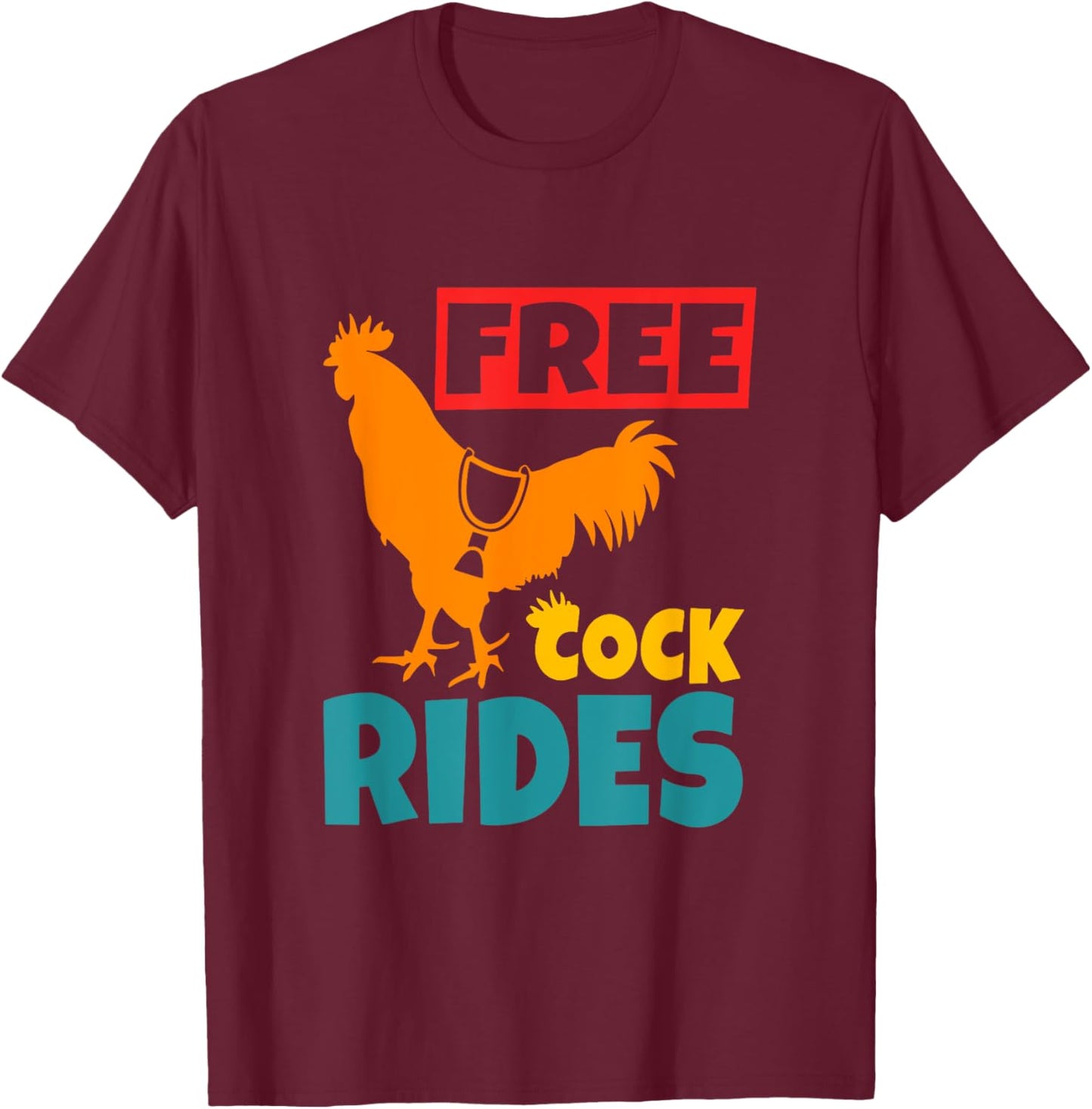 Free Cock Rides Vintage Apparel T-Shirt - T-Shirt | Maroon