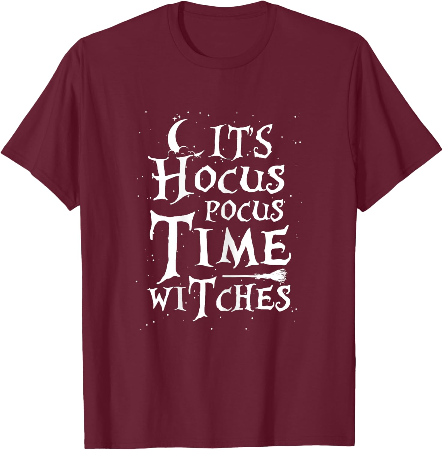It's Hocus Pocus Time Witches Cute Halloween T-Shirt - T-Shirt | Maroon