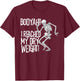 Skeleton I Reached My Dry Weight a Funny Dialysis Patient T-Shirt - T-Shirt | Maroon