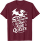 I'm Not Procrastinating I'm Doing Side Quests - RPG Gamer , Small, Black T-Shirt - T-Shirt | Maroon
