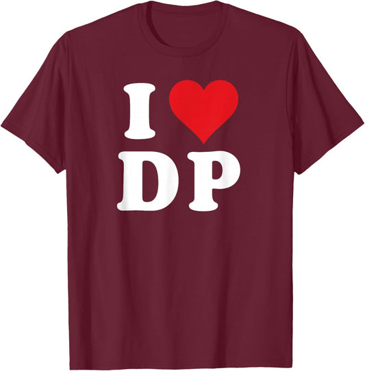 I Heart DP Initials I Love D.P. First And Last Name D P T-Shirt - T-Shirt | Maroon