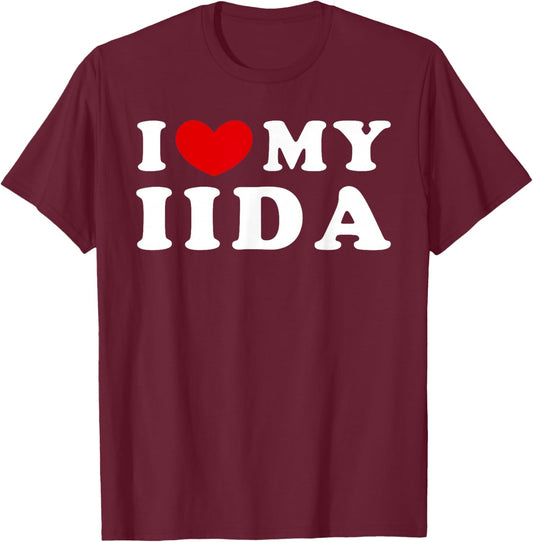 I Love My Iida, I Heart My Iida T-Shirt - T-Shirt | Maroon