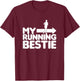 My Running Bestie - Funny Friends Set 1/2 pointing right T-Shirt - T-Shirt | Maroon