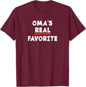 I'm Oma's Real Favorite Grandchild Funny Sibling Rivalry T-Shirt - T-Shirt | Maroon