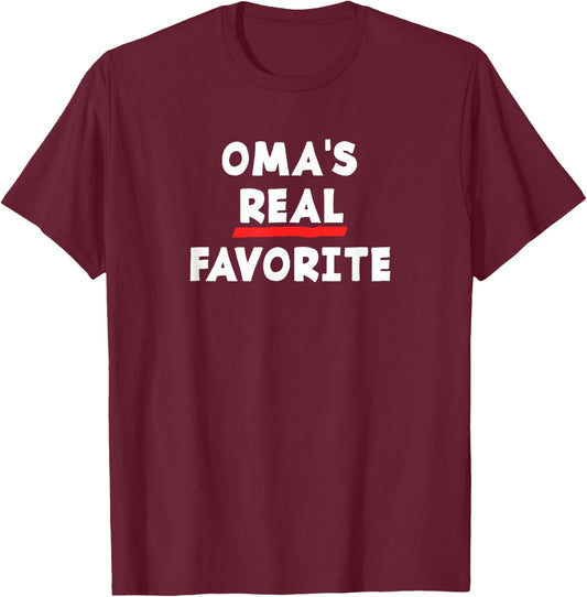 I'm Oma's Real Favorite Grandchild Funny Sibling Rivalry T-Shirt - T-Shirt | Maroon