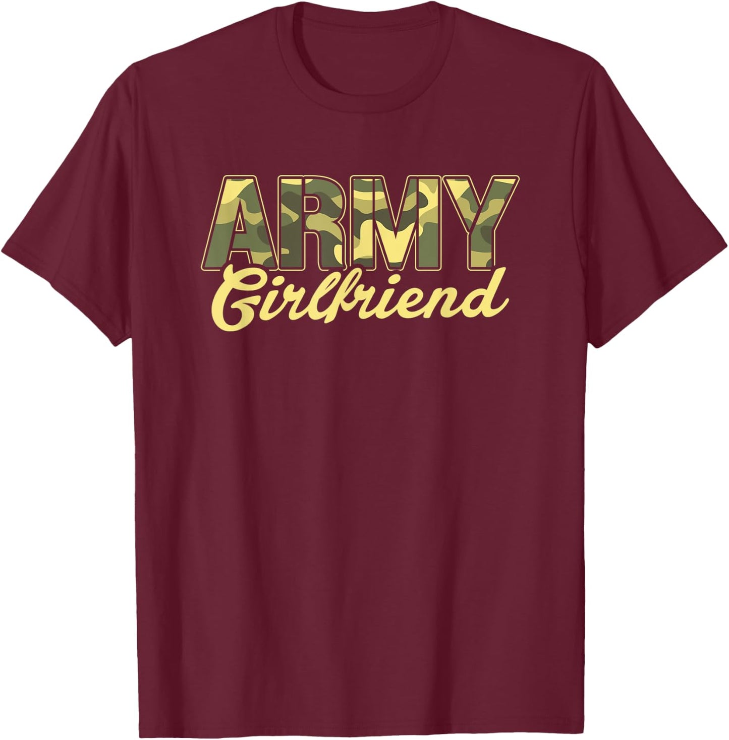 Proud Army Girlfriend US Military Family Wife Boyfriend T-Shirt - T-Shirt | Maroon