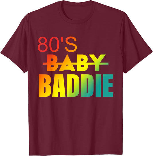 80's Baddie Apparel T-Shirt - T-Shirt | Maroon