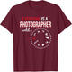 Everyone's A Photographer Until Manual Mode T-Shirt - T-Shirt | Maroon