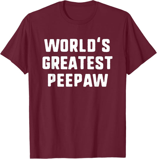World's Greatest PeePaw Funny Family Pee-Paw T-Shirt - T-Shirt | Maroon