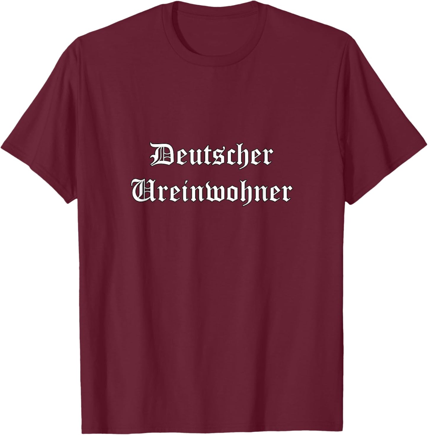 Deutscher Ureinwohner T-Shirt - T-Shirt | Maroon