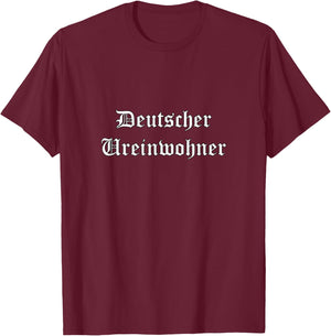 Deutscher Ureinwohner T-Shirt - T-Shirt | Maroon