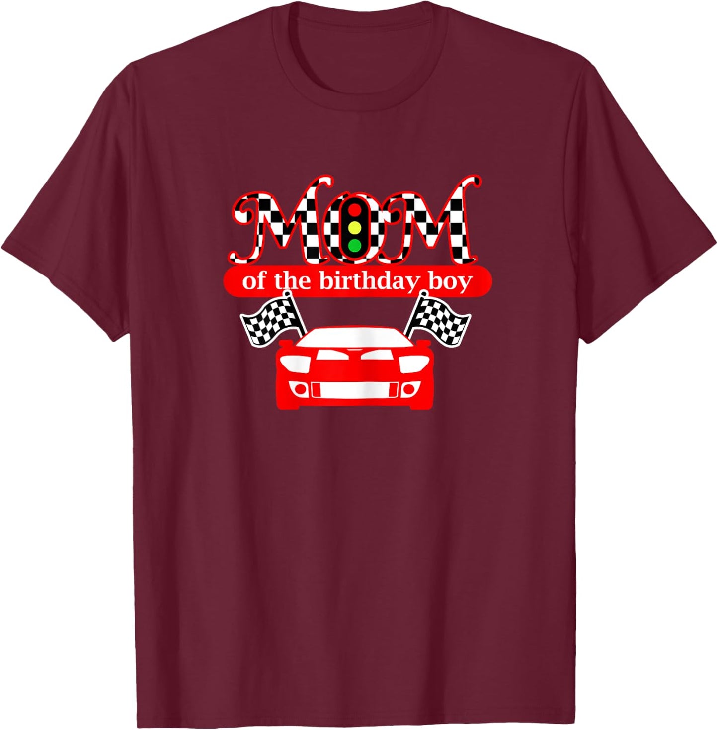 Mom Of The Birthday Boy Race Car Mommy T Shirt T-Shirt - T-Shirt | Maroon