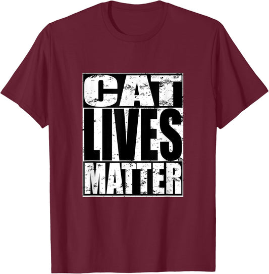 Cat Lives Matter Funny Kitten Cat Lover Gift Men Women T-Shirt - T-Shirt | Maroon