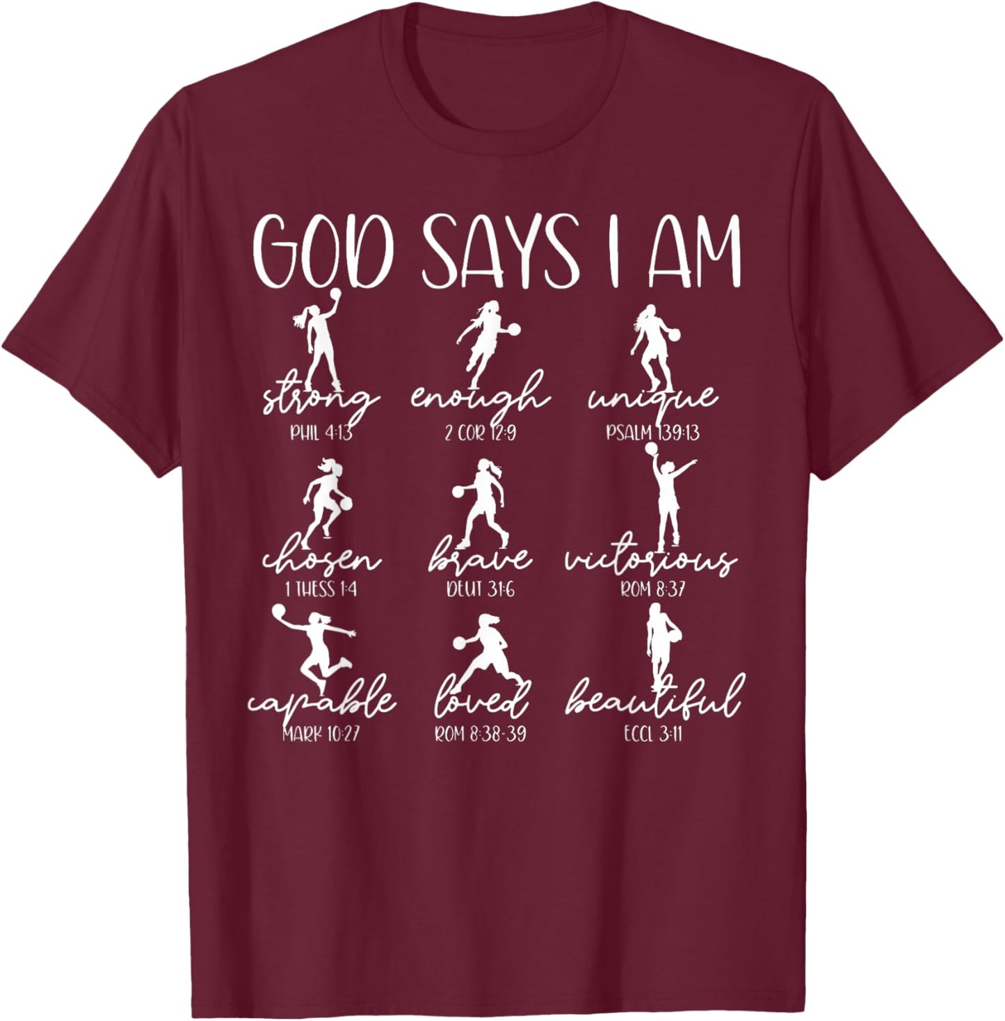 God Says I Am Christian Bible Verse Basketball Player T-Shirt - T-Shirt | Maroon