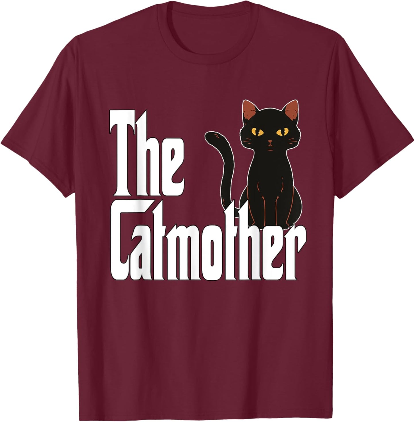 Cat Mother The Catmother Crazy Cat Mom Mama Men Women T-Shirt - T-Shirt | Maroon
