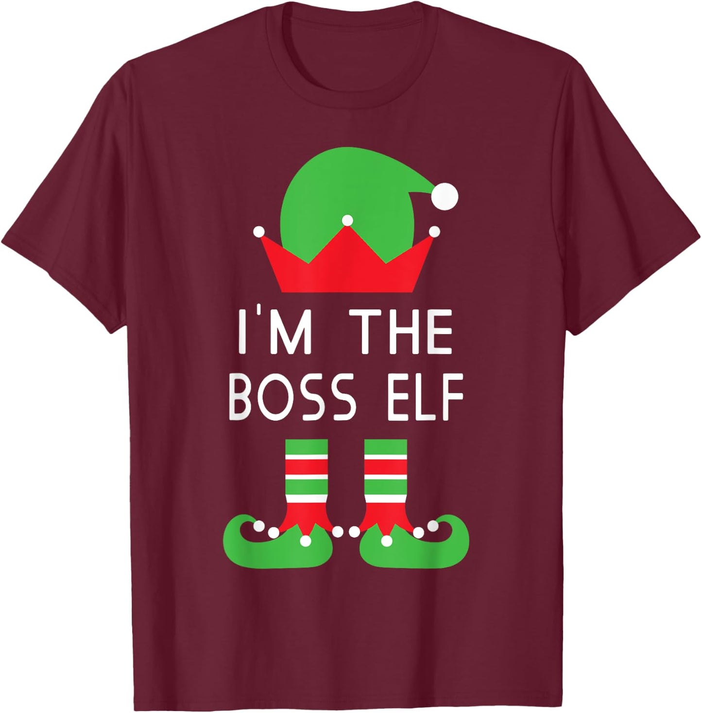 I'm The Boss Elf Funny Christmas T Shirt T-Shirt - T-Shirt | Maroon