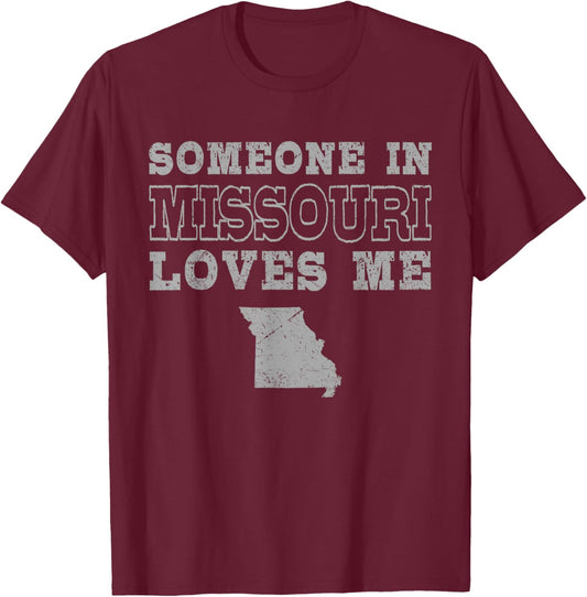 Someone In Missouri Loves Me Vintage US State T-Shirt - T-Shirt | Maroon