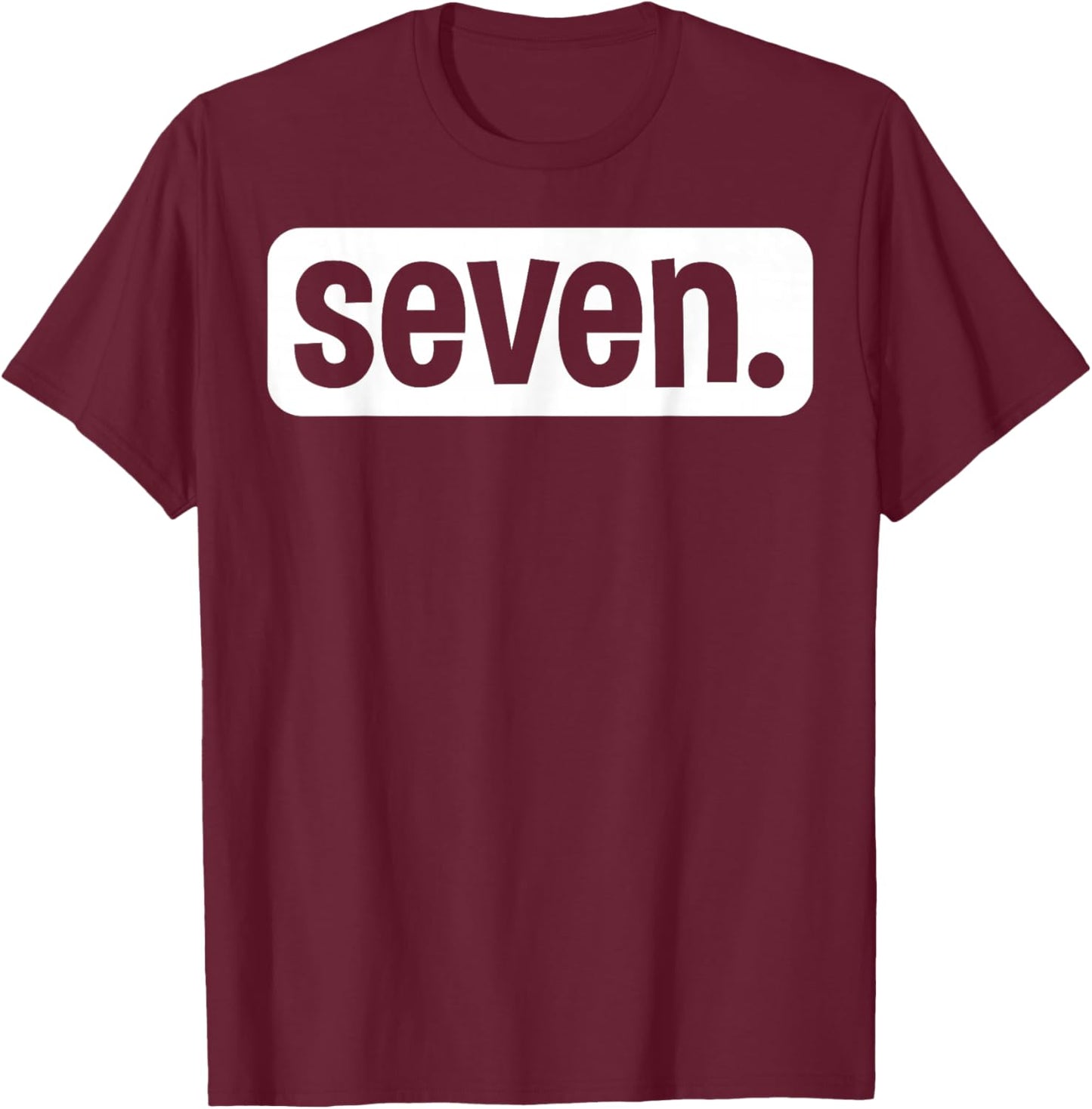 Seven Seventh Birthday 7 Year Old Boy 7th Birthday Girl T-Shirt - T-Shirt | Maroon