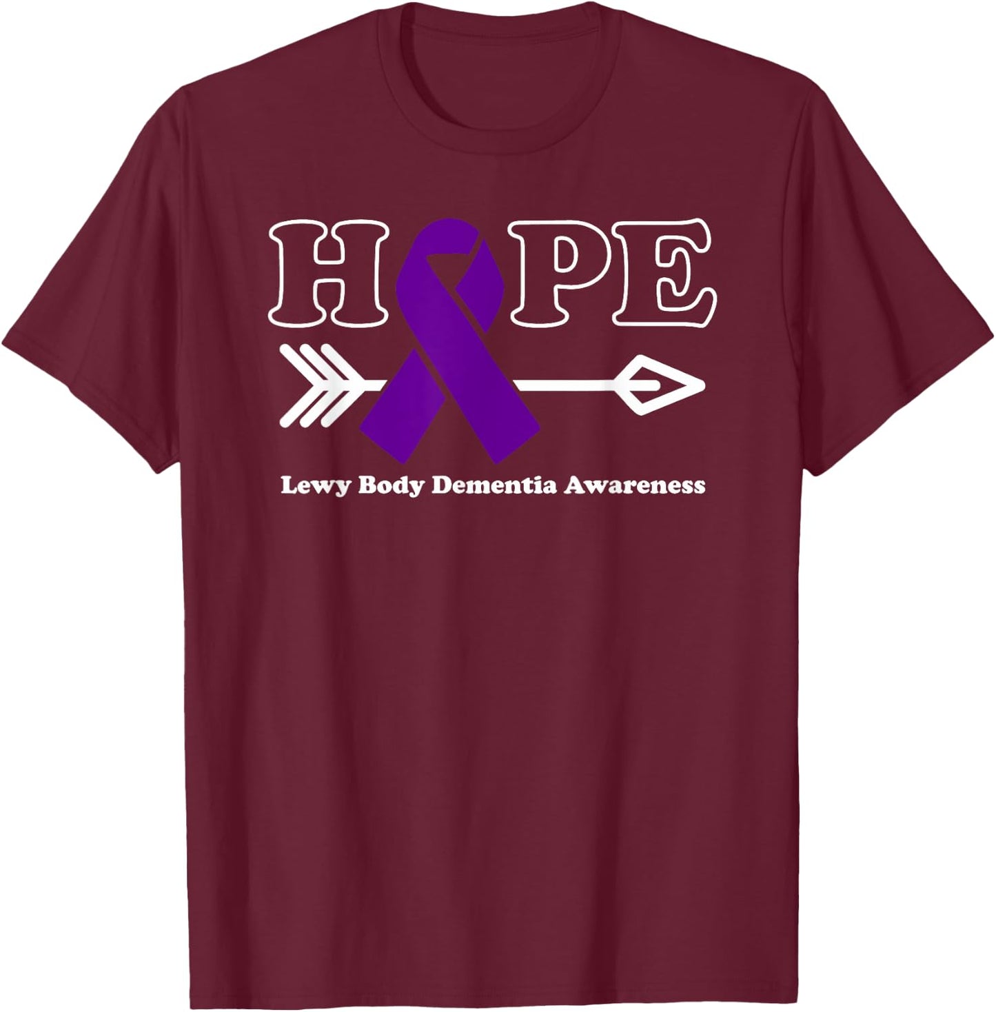 Hope - Lewy Body Dementia Awareness Purple Ribbon T-Shirt - T-Shirt | Maroon