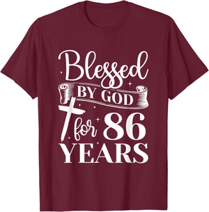 86th Birthday Woman Man Blessed By God For 86 Years T-Shirt - T-Shirt | Maroon