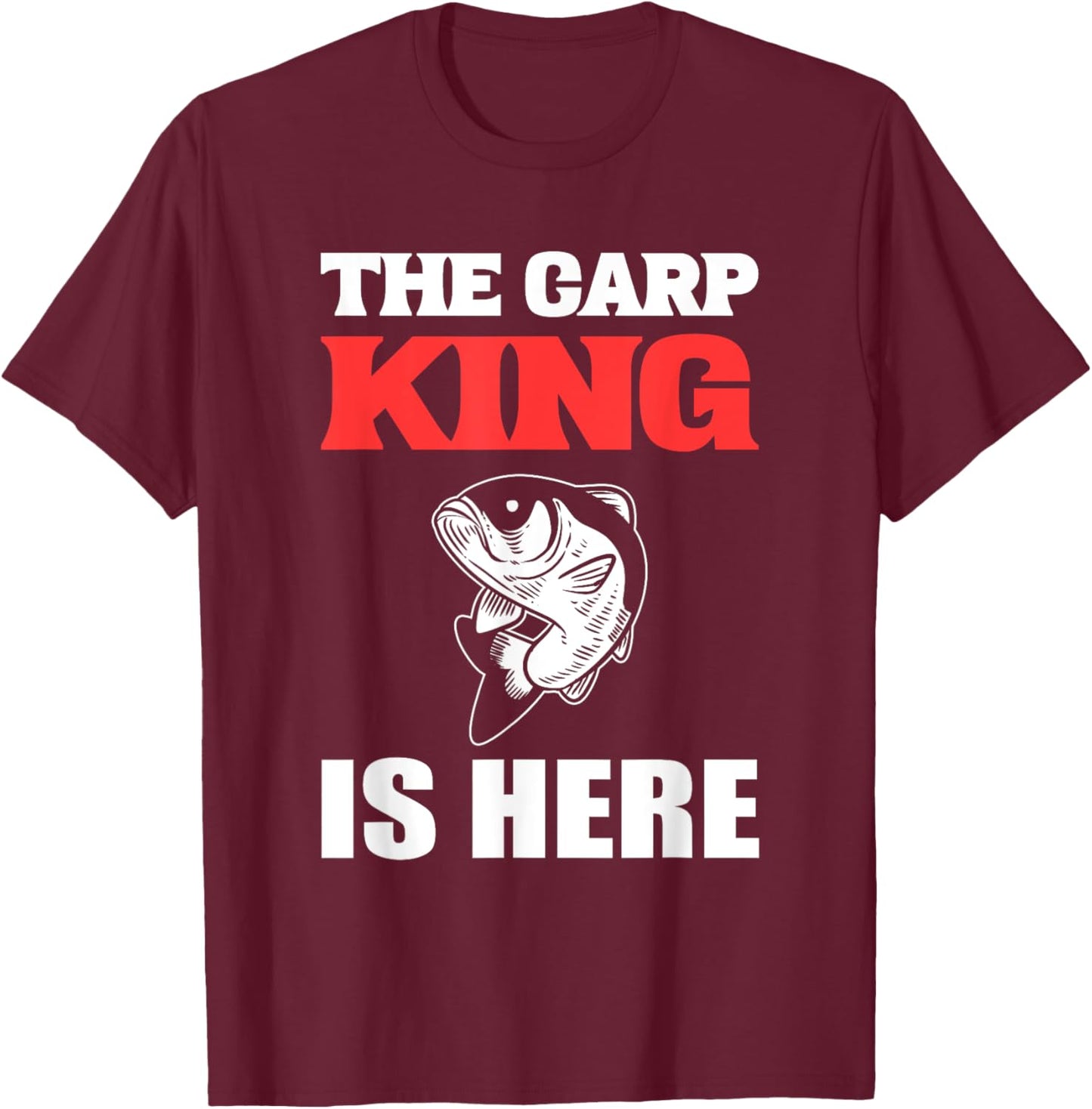 The Carp King Fish Lover And Fisher T-Shirt - T-Shirt | Maroon