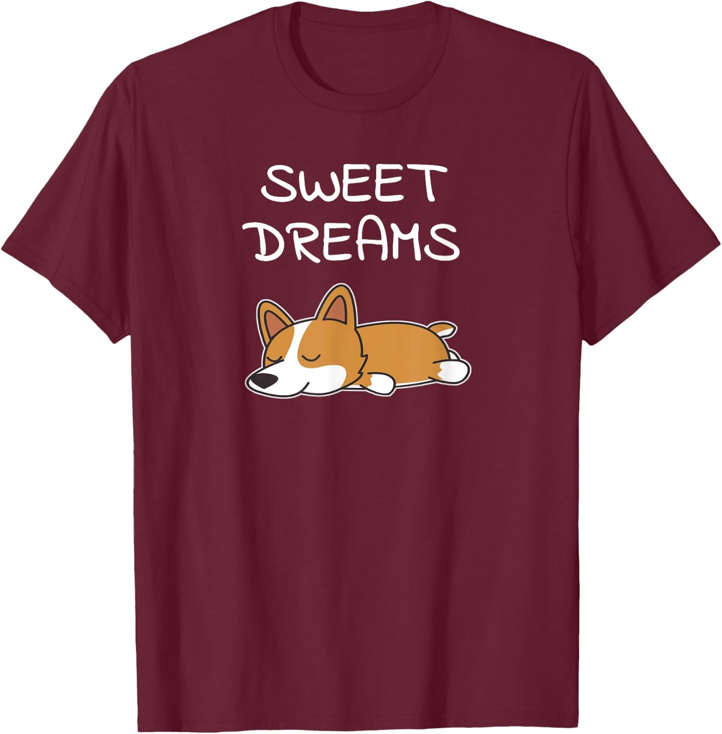 Sweet Dreams Sleeping Corgi Dog Quote Pajamas for Bedtime T-Shirt - T-Shirt | Maroon