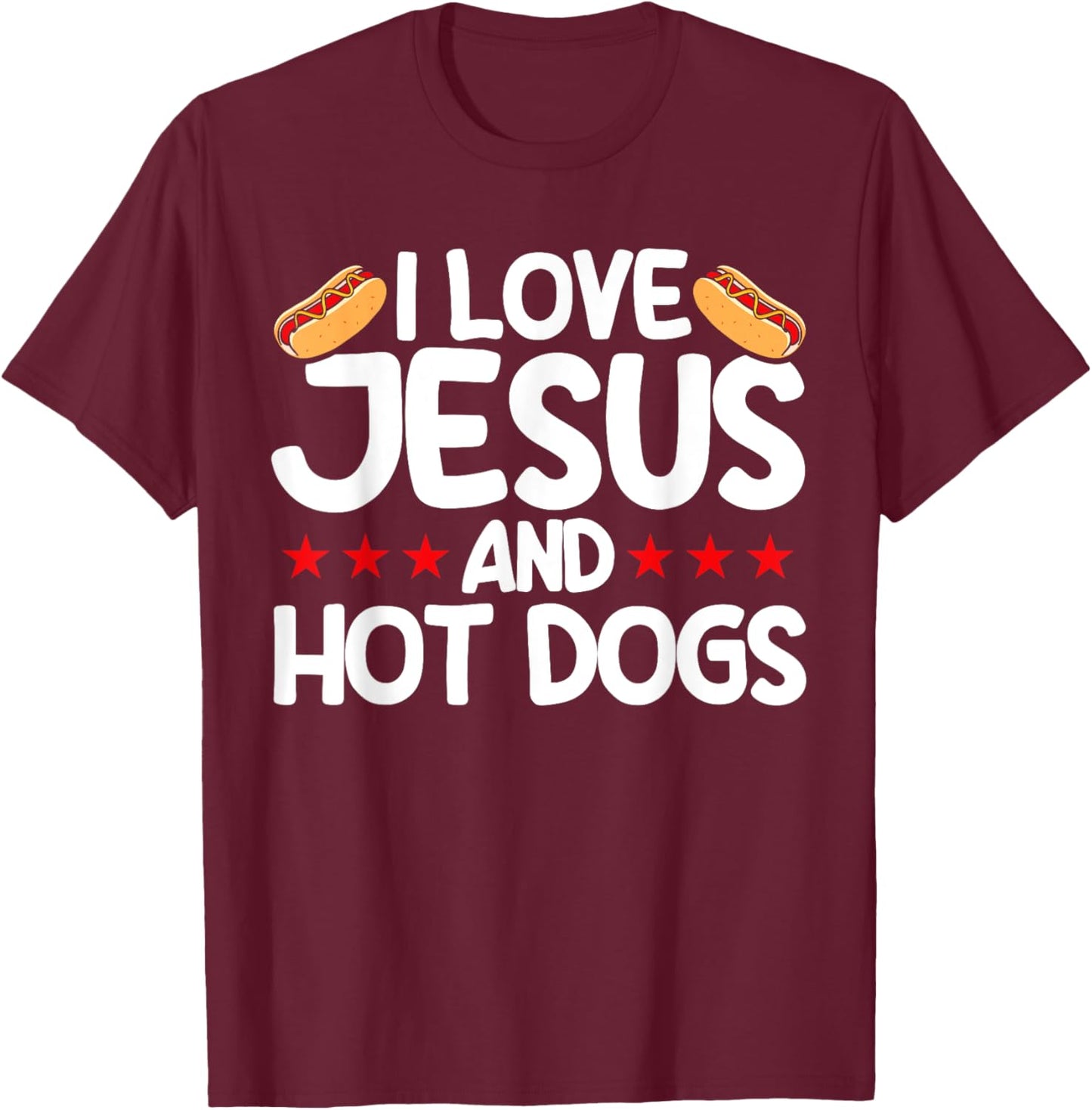 Hot Dog Adult I Love Jesus And Hot Dogs T-Shirt - T-Shirt | Maroon
